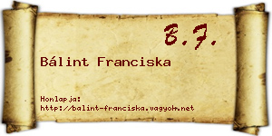 Bálint Franciska névjegykártya